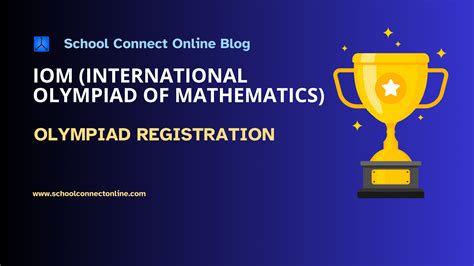 IOM (International Olympiad of Mathematics) .